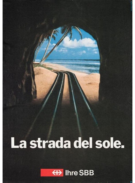 Young & Rubicam (Bern). La strada del sole. Vos CFF. 1981.