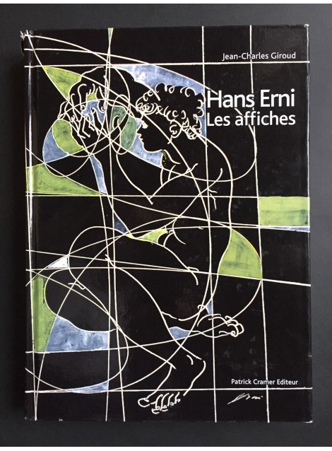 Jean-Charles Giroud. Hans Erni, les affiches,1927-2009. 2011.