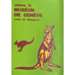 Visitez le Muséum de Genève. Vers 1978.