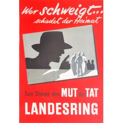 Wer schweigt... schadet der Heimat. Vers 1940.